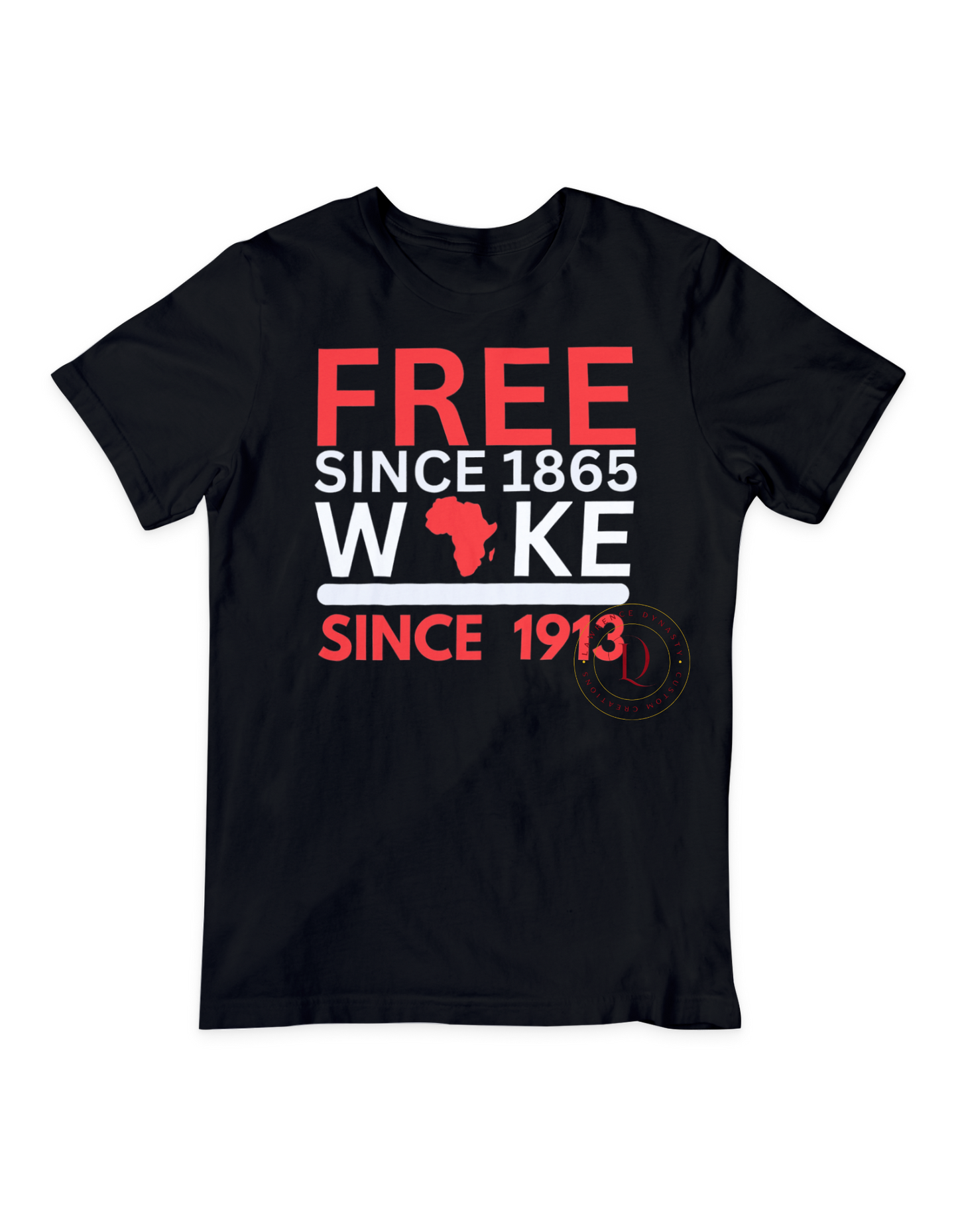 FREE Since 1865 WOKE since 1913