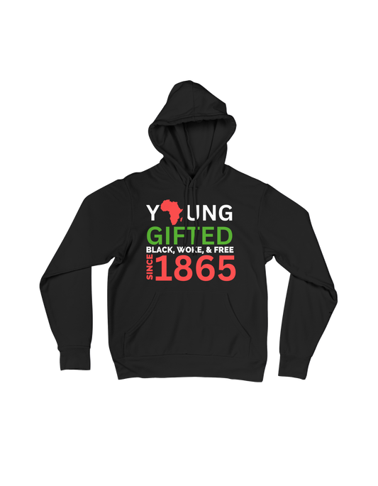 Young & Gifted Juneteenth - Hoodie