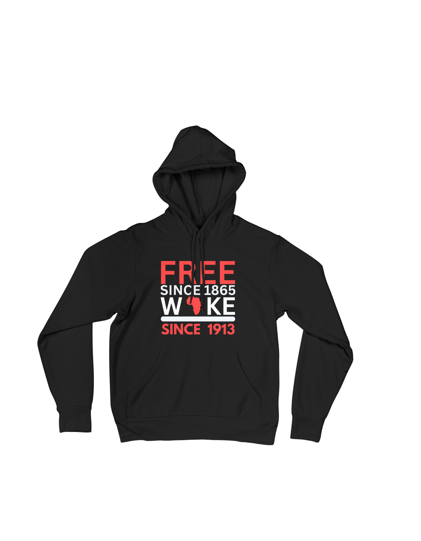 FREE Since 1865 WOKE since 1913 - Hoodie