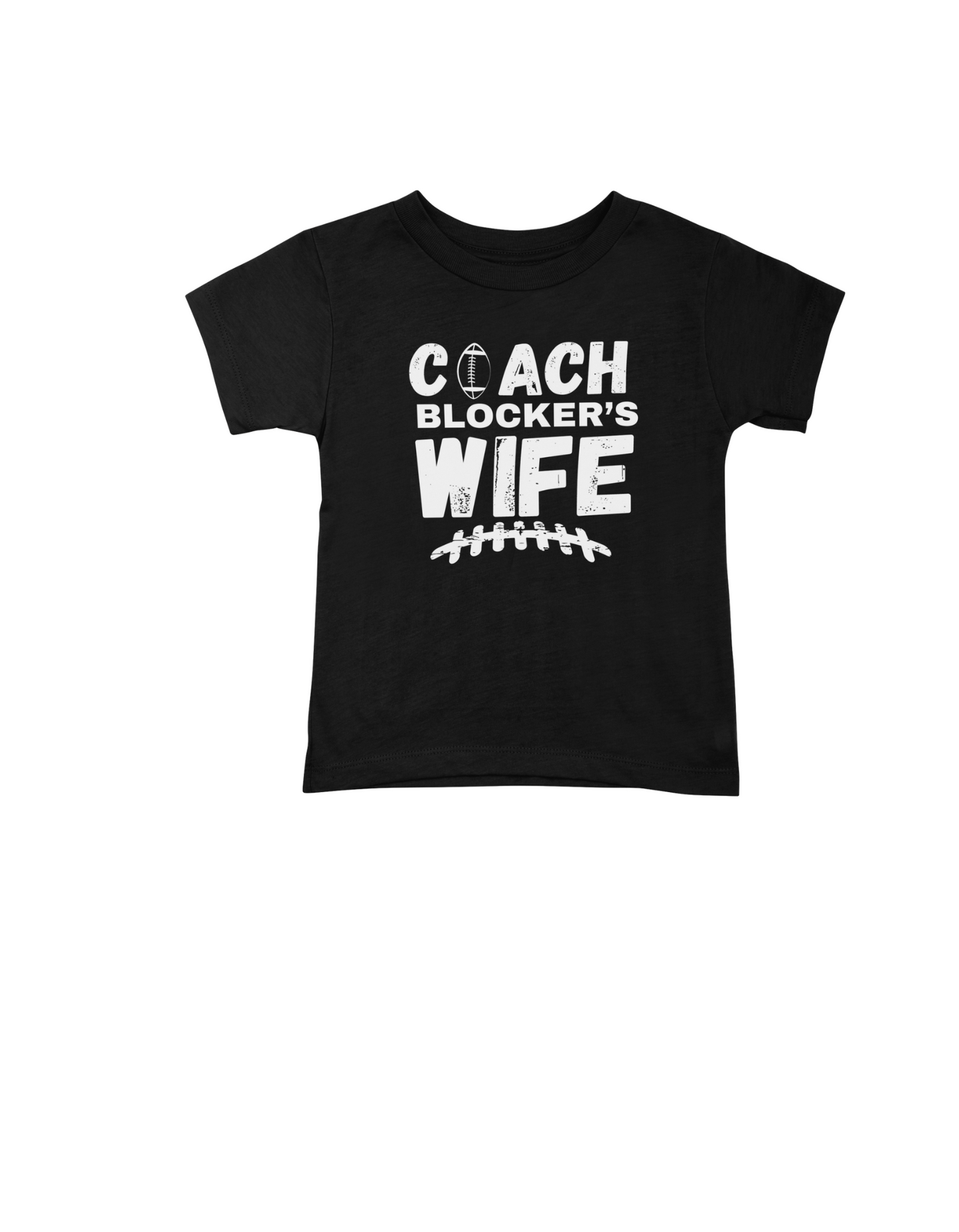 Coach Blocker's Wife T-Shirt