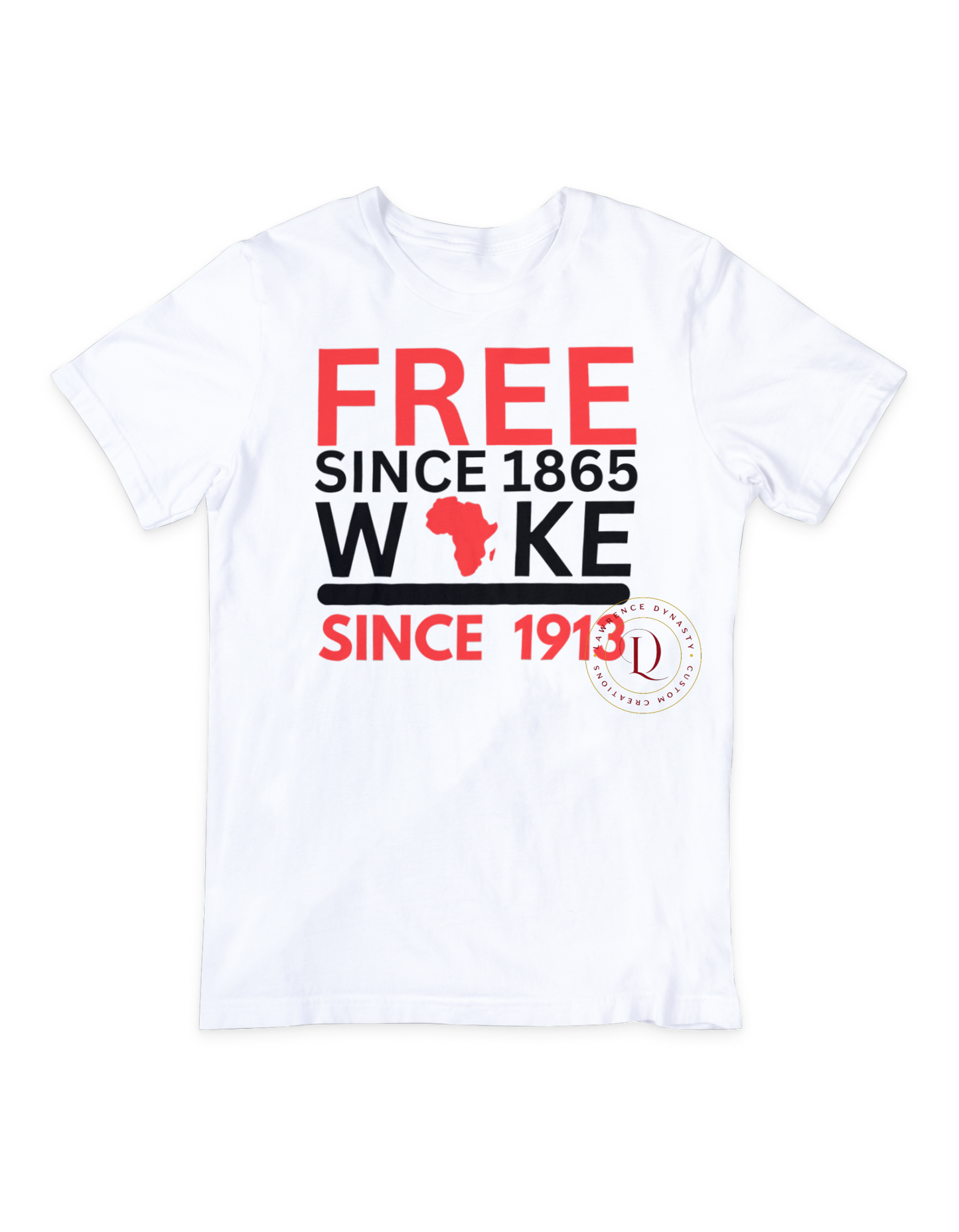 FREE Since 1865 WOKE since 1913