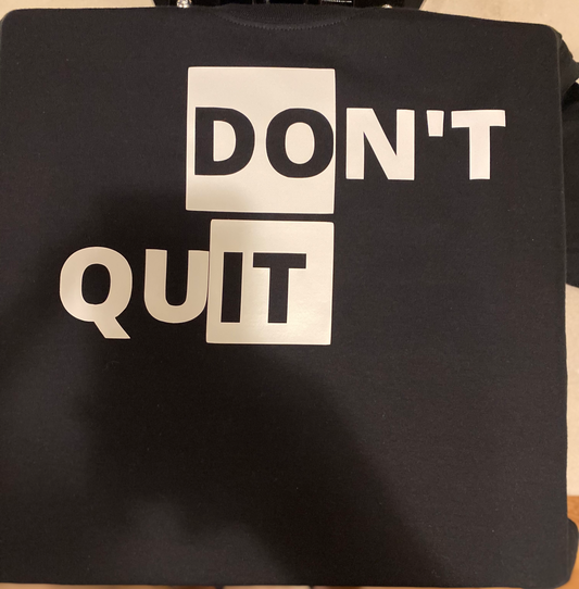 Don't Quit