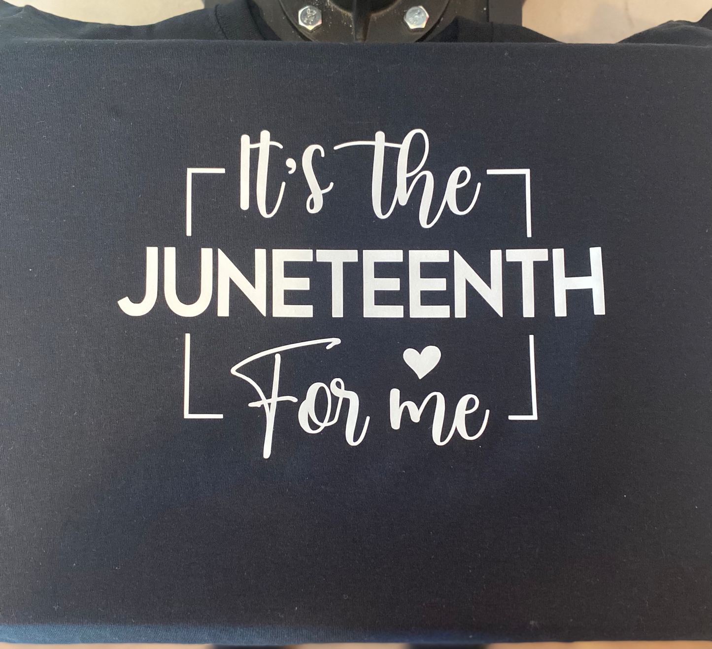 It's the Juneteenth for me