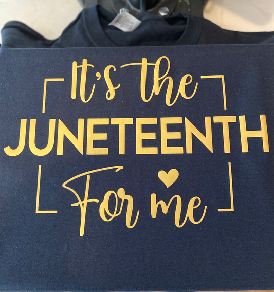 It's the Juneteenth for me